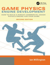 Title: Game Physics Engine Development: How to Build a Robust Commercial-Grade Physics Engine for your Game, Author: Ian Millington