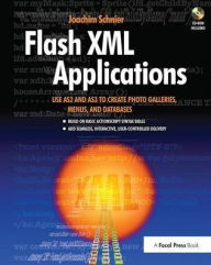 Title: Flash XML Applications: Use AS2 and AS3 to Create Photo Galleries, Menus, and Databases, Author: Joachim Schnier