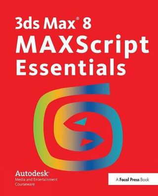 3ds Max 8 MAXScript Essentials
