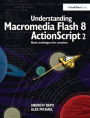 Understanding Macromedia Flash 8 ActionScript 2: Basic techniques for creatives