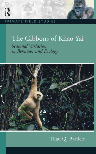 The Gibbons of Khao Yai: Seasonal Variation in Behavior and Ecology, CourseSmart eTextbook