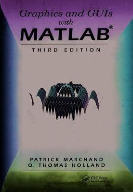 Graphics and GUIs with MATLAB / Edition 3