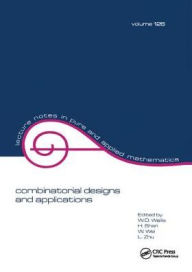 Title: Combinatorial Designs and Applications / Edition 1, Author: W.D. Wallis
