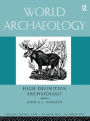 High Definition Archaeology: Threads Through the Past: World Archaeology Volume 29 Issue 2