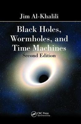 Black Holes, Wormholes and Time Machines / Edition 2