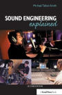 Sound Engineering Explained / Edition 2