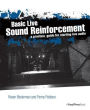 Basic Live Sound Reinforcement: A Practical Guide for Starting Live Audio / Edition 1