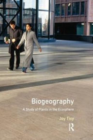Title: Biogeography: A Study of Plants in the Ecosphere, Author: Joy Tivy