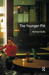 Title: The Younger Pitt, Author: Michael Duffy