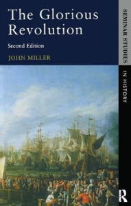 Title: The Glorious Revolution, Author: John Miller