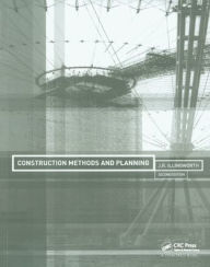 Title: Construction Methods and Planning, Author: J.R. Illingworth