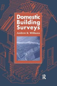 Title: Domestic Building Surveys / Edition 1, Author: Andrew Williams