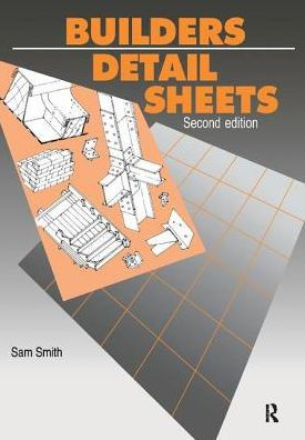 Builders' Detail Sheets / Edition 2