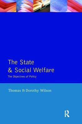 State and Social Welfare, The: The Objectives of Policy