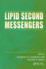 Title: Lipid Second Messengers / Edition 1, Author: Ronald P. Rubin