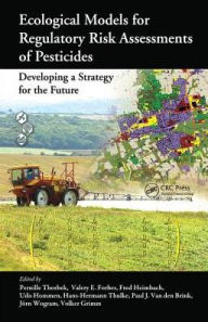 Title: Ecological Models for Regulatory Risk Assessments of Pesticides: Developing a Strategy for the Future / Edition 1, Author: Pernille Thorbek