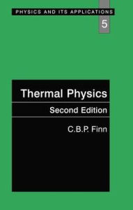 Title: Thermal Physics / Edition 2, Author: C.B.P. Finn