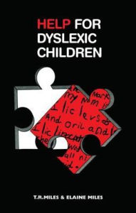 Title: Help for Dyslexic Children, Author: E. Miles