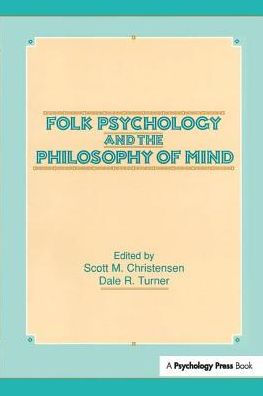 Folk Psychology and the Philosophy of Mind