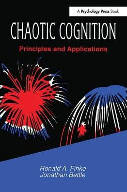 Chaotic Cognition Principles and Applications / Edition 1