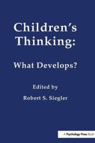 Title: Children's Thinking: What Develops?, Author: Robert Siegler