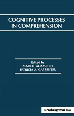 Cognitive Processes in Comprehension / Edition 1