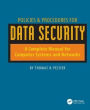 Policies and Procedures for Data Security: A Complete Manual for Computer Systems and Networks