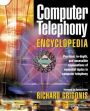 Computer Telephony Encyclopedia / Edition 1