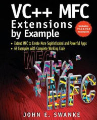 Title: VC++ MFC Extensions by Example / Edition 1, Author: John Swanke