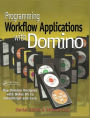 Programming Workflow Applications with Domino / Edition 1