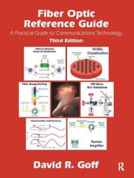 Title: Fiber Optic Reference Guide / Edition 3, Author: David Goff