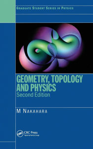 Title: Geometry, Topology and Physics, Author: Mikio Nakahara