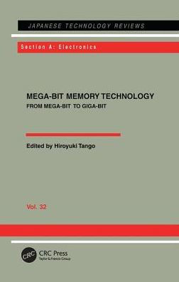 Mega-Bit Memory Technology - From Mega-Bit to Giga-Bit: From Mega-Bit to Giga-Bit / Edition 1