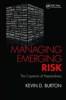 Managing Emerging Risk: The Capstone of Preparedness
