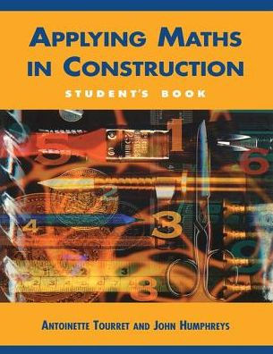 Applying Maths in Construction / Edition 1