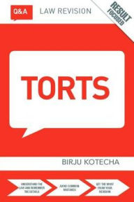 Title: Q&A Torts, Author: Birju Kotecha