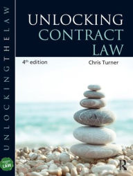 Title: Unlocking Contract Law, Author: Chris Turner