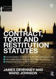 Title: Contract, Tort and Restitution Statutes 2012-2013, Author: James Devenney