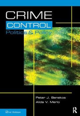 Crime Control, Politics and Policy