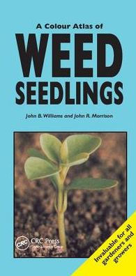 A Colour Atlas of Weed Seedlings