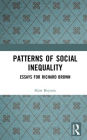 Patterns of Social Inequality: Essays for Richard Brown