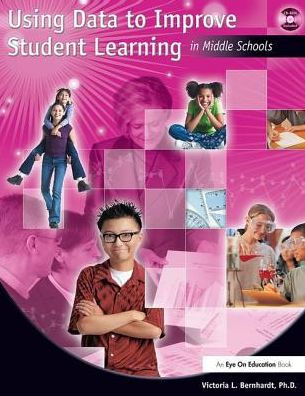 Using Data to Improve Student Learning in Middle School