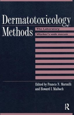 Dermatotoxicology Methods: The Laboratory Worker's Ready Reference