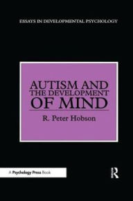 Title: Autism and the Development of Mind, Author: R. Peter Hobson