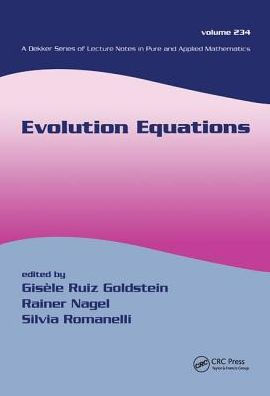 Evolution Equations / Edition 1 by Gisele Ruiz Goldstein ...