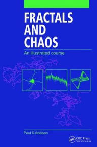 Title: Fractals and Chaos: An illustrated course / Edition 1, Author: Paul S. Addison