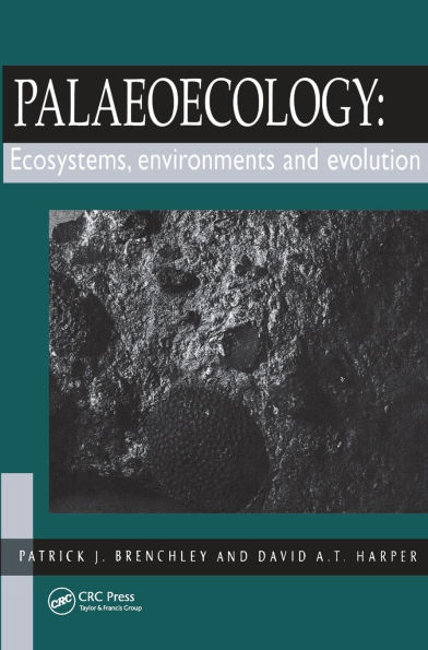 Palaeoecology: Ecosystems, Environments and Evolution