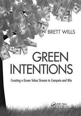 Green Intentions: Creating a Value Stream to Compete and Win