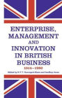 Enterprise, Management and Innovation in British Business, 1914-80