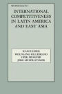 International Competitiveness in Latin America and East Asia